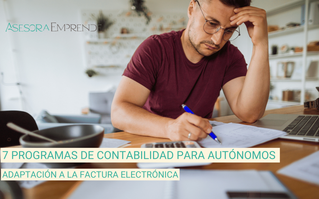 7 Programas de contabilidad para autónomos en España: Una decisión muy importante