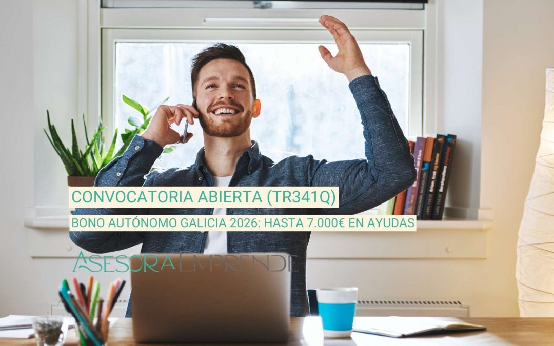 Bono autónomo Galicia 2026: hasta 7.000€ en ayudas