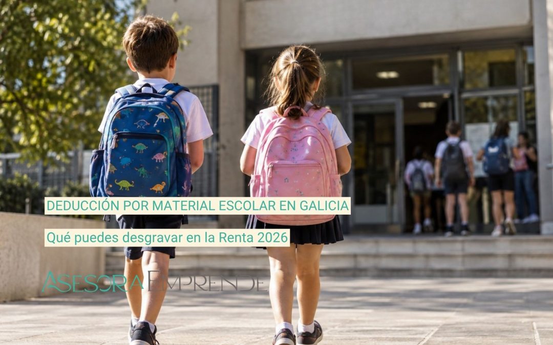 Deducción por material escolar en Galicia: qué puedes desgravar en la Renta 2026