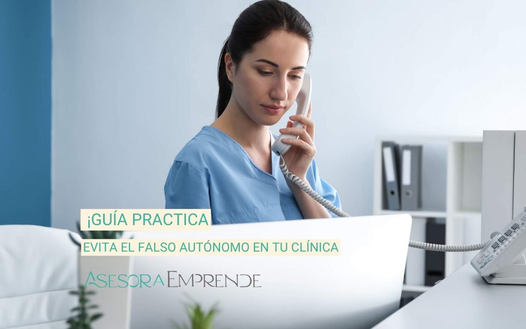 Evita el falso autónomo en tu clínica ¡Guía practica!