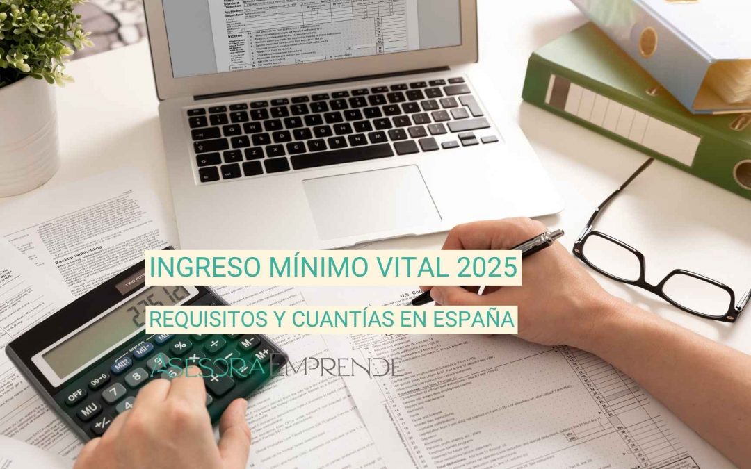 Ingreso Mínimo Vital 2025: requisitos, cuantías y cómo solicitarlo paso a paso