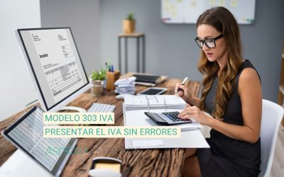 Modelo 303 IVA: la guía infalible para presentar el IVA sin errores