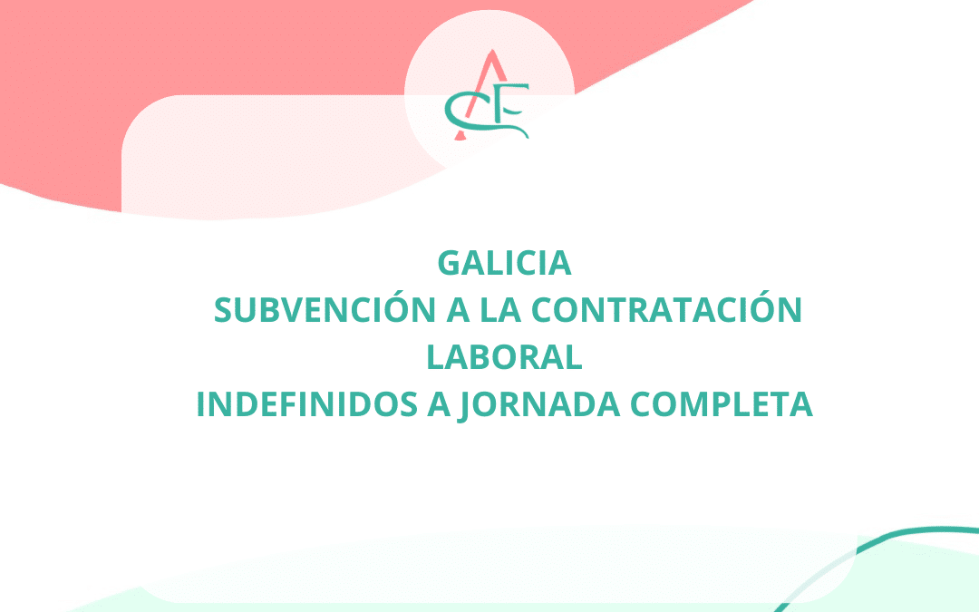 Galicia-Subvenciones a la contratación