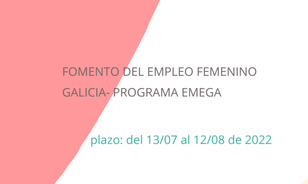 Galicia, Fomento del emprendimiento femenino, Plan Emega 2022
