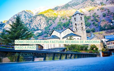 ¿Cómo declarar una factura recibida de Andorra en el modelo 303 de IVA?